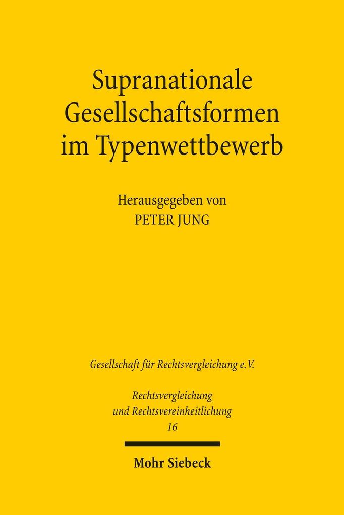 Supranationale Gesellschaftsformen im Typenwettbewerb