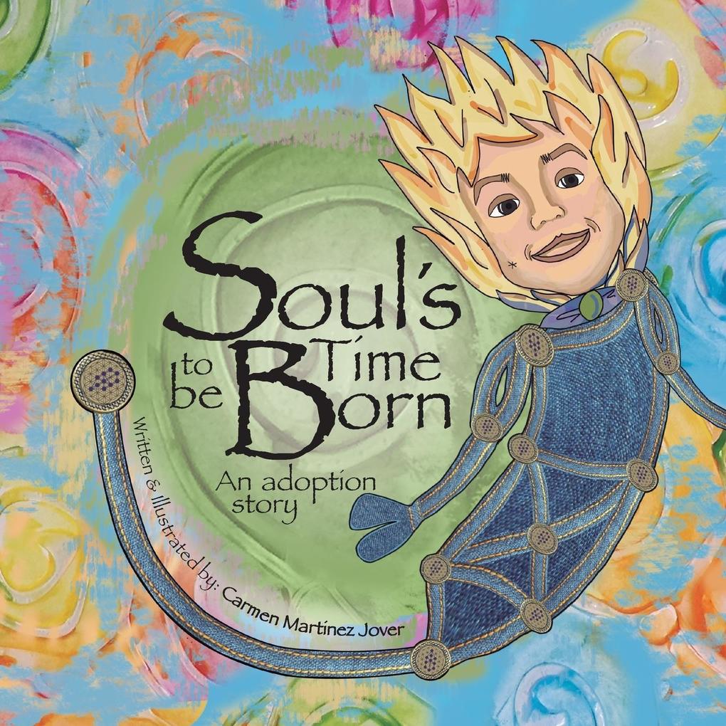 Soul‘s Time to be Born an adoption story for boys