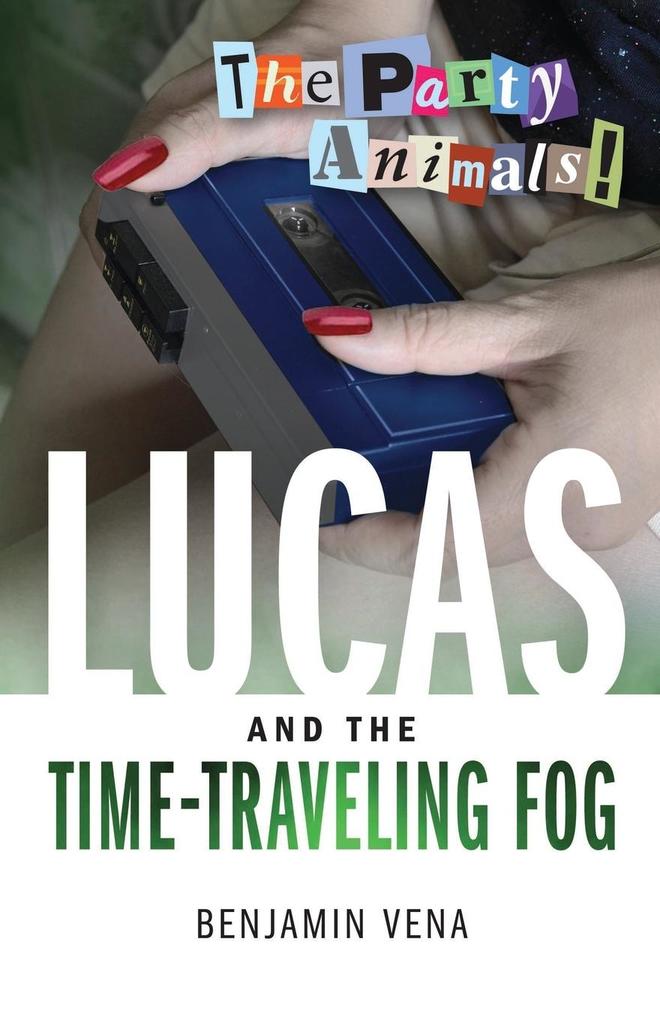 Lucas and The Time-Traveling Fog - The Party Animals!