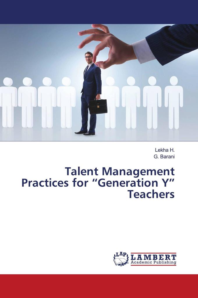 Talent Management Practices for 'Generation Y' Teachers
