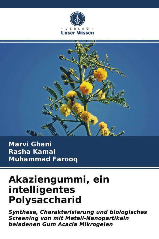 Akaziengummi ein intelligentes Polysaccharid