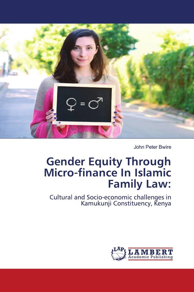 Gender Equity Through Micro-finance In Islamic Family Law: