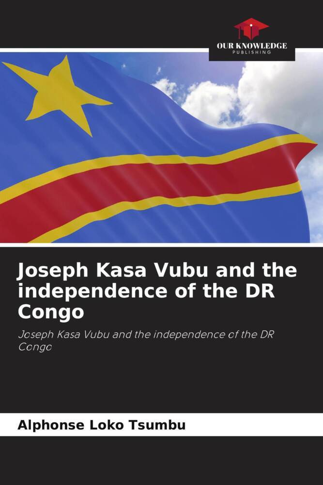 Joseph Kasa Vubu and the independence of the DR Congo