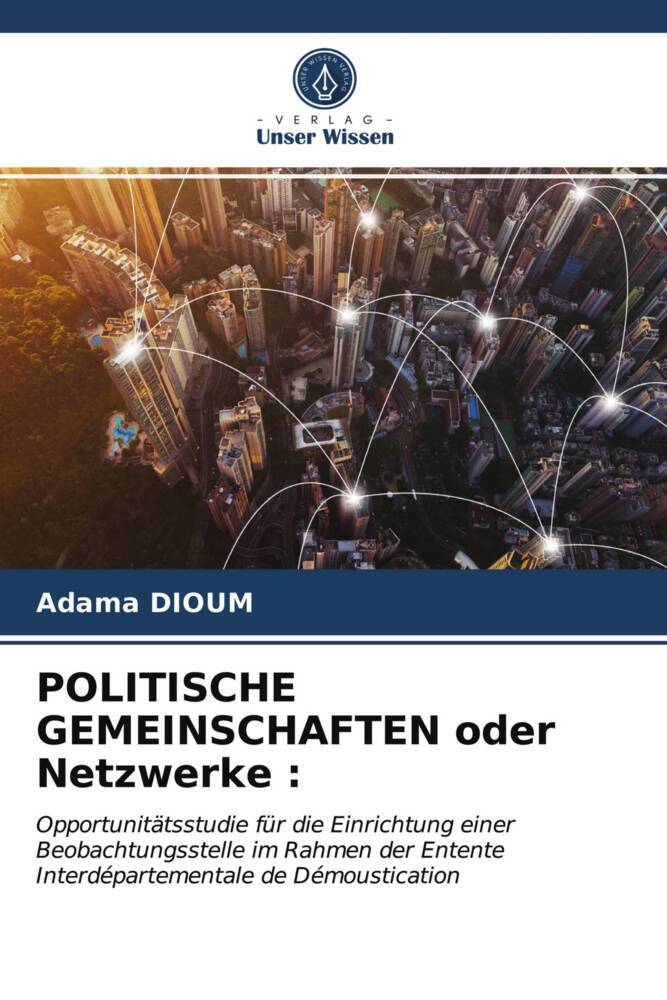 POLITISCHE GEMEINSCHAFTEN oder Netzwerke :
