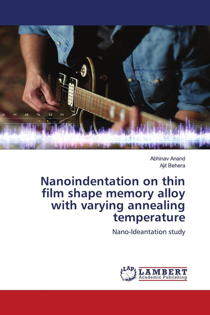 Nanoindentation on thin film shape memory alloy with varying annealing temperature