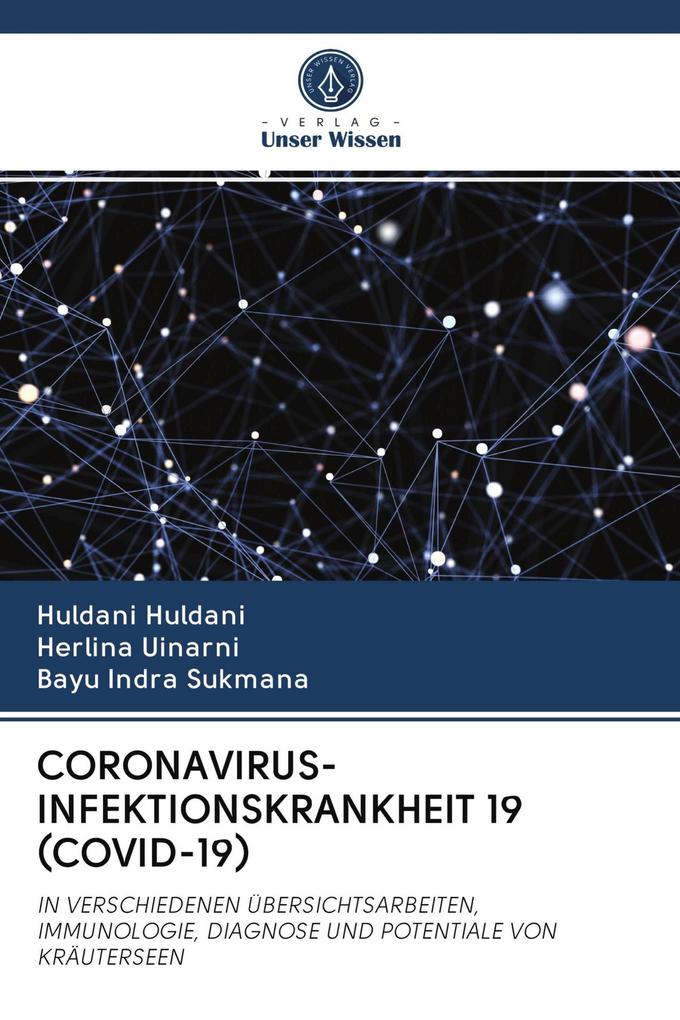 CORONAVIRUS-INFEKTIONSKRANKHEIT 19 (COVID-19)