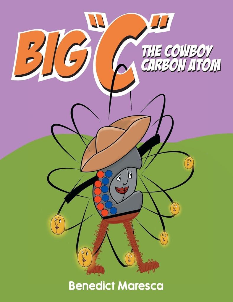 Big C The Cowboy Carbon Atom
