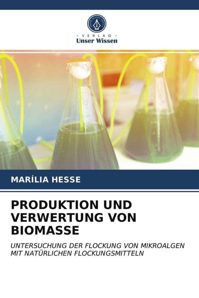 PRODUKTION UND VERWERTUNG VON BIOMASSE