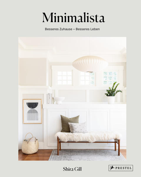 Prestel Verlag Minimalista, Besseres Zuhause - Besseres Leben