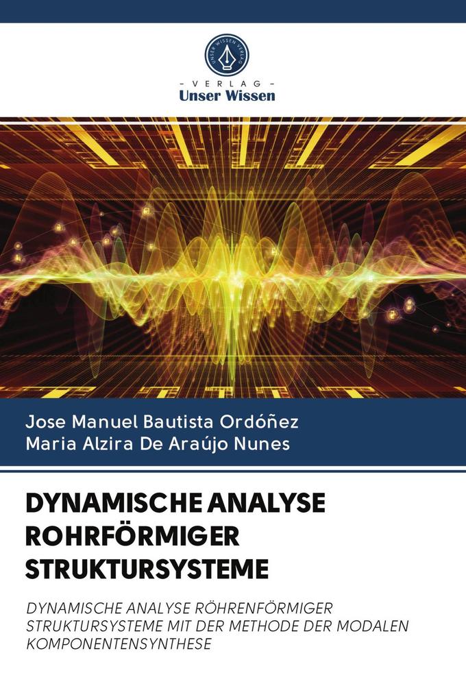 DYNAMISCHE ANALYSE ROHRFÖRMIGER STRUKTURSYSTEME