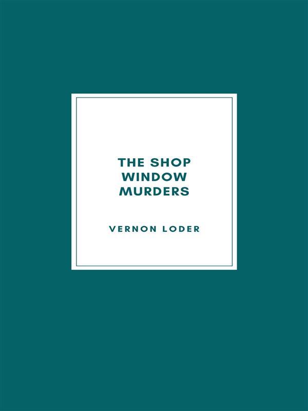 The Shop Window Murders (1930)
