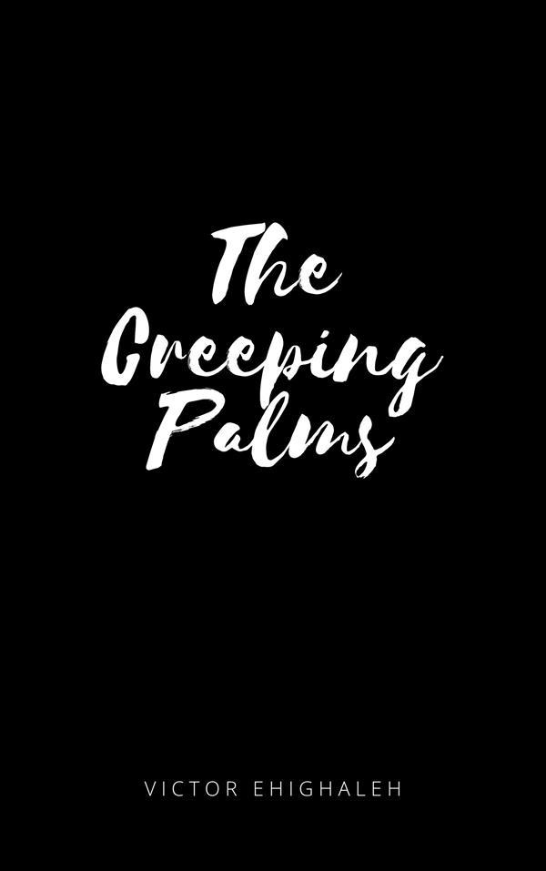 The Creeping Palms
