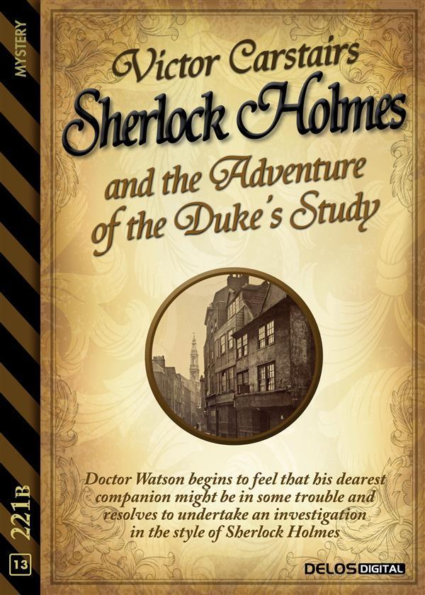 Sherlock Holmes and The Adventure of the Duke‘s Study