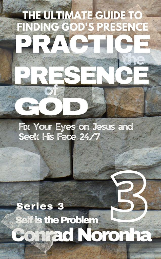 Practice the Presence of God 3
