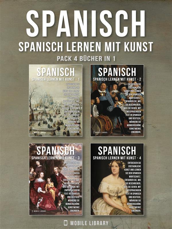 Pack 4 Bücher in 1- Spanisch - Spanisch Lernen Mit Kunst