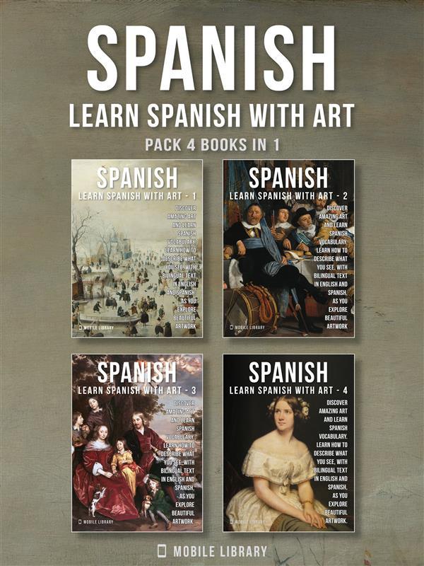 Pack 4 Books in 1 - Spanish - Learn Spanish with Art