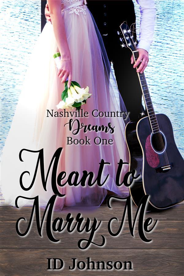 Meant to Marry Me: Nashville County Dreams Book 1