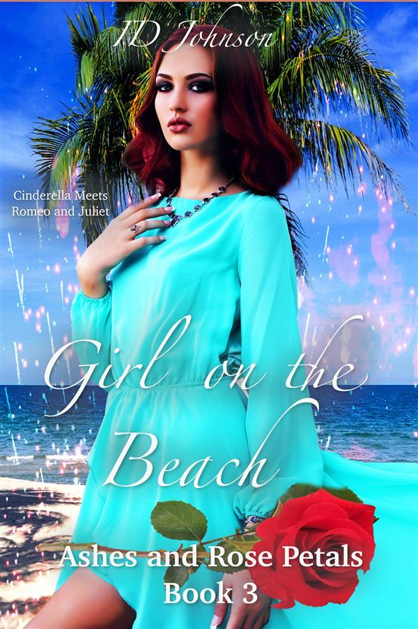 Girl on the Beach: Ashes and Rose Petals Book 3