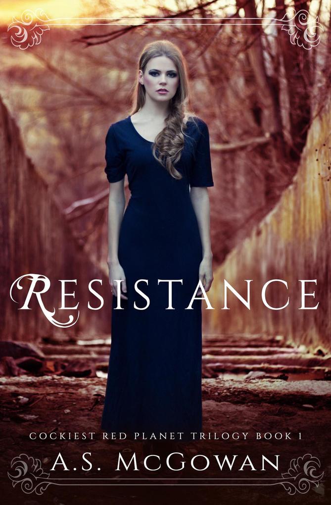 Resistance (Cockiest Red Planet #1)