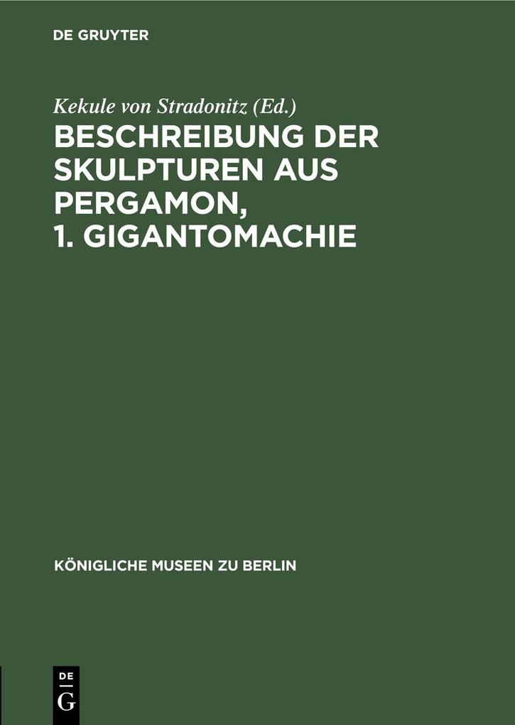 Beschreibung der Skulpturen aus Pergamon 1. Gigantomachie