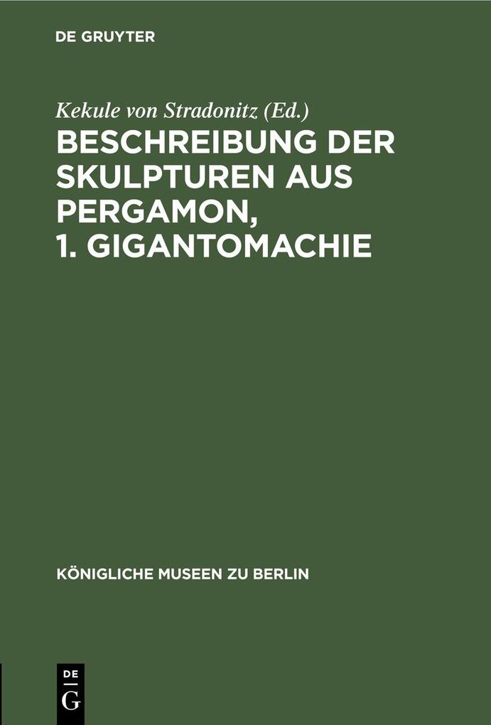 Beschreibung der Skulpturen aus Pergamon 1. Gigantomachie