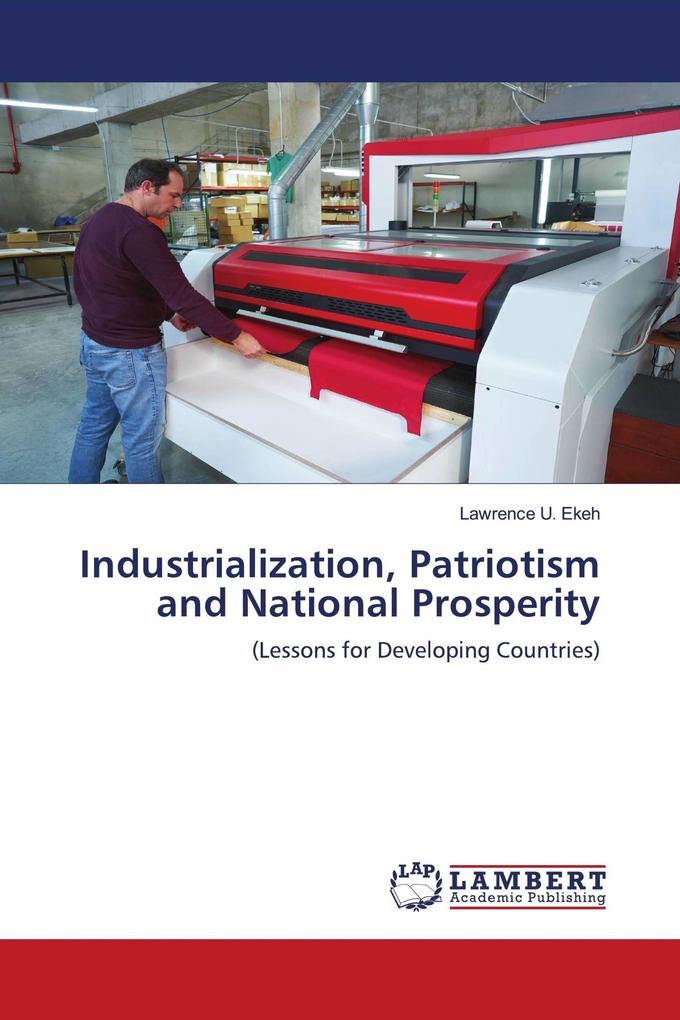 Industrialization Patriotism and National Prosperity