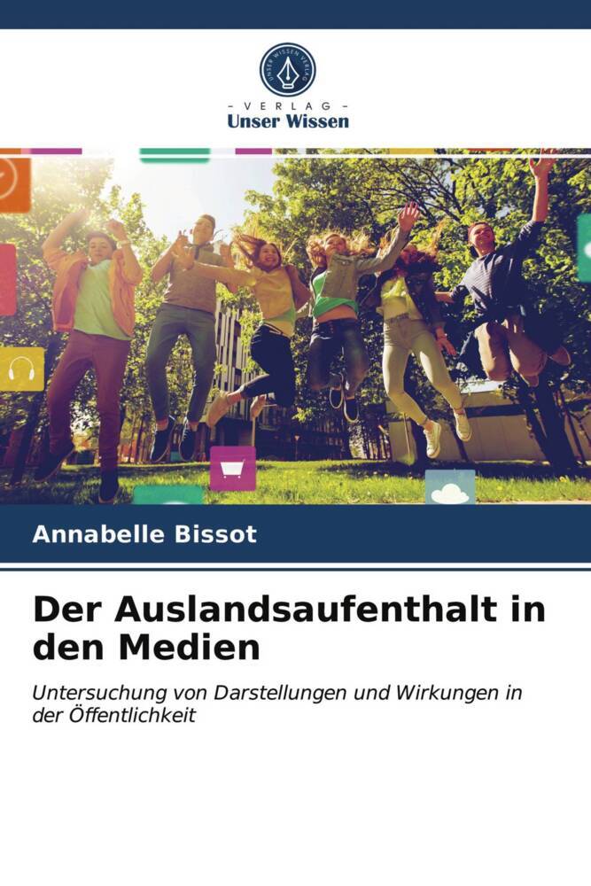 Der Auslandsaufenthalt in den Medien