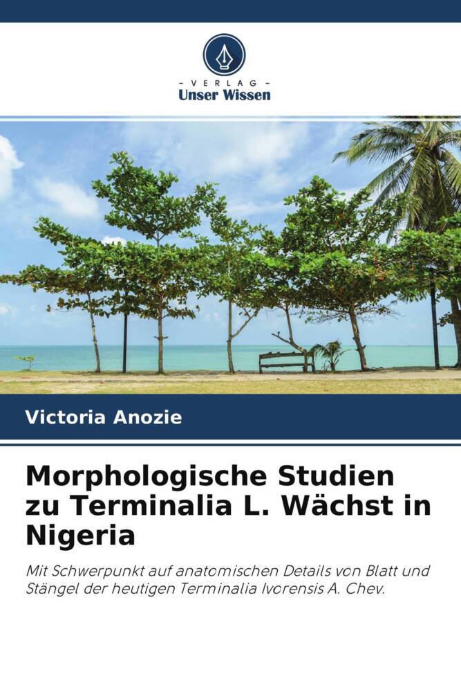 Morphologische Studien zu Terminalia L. Wächst in Nigeria