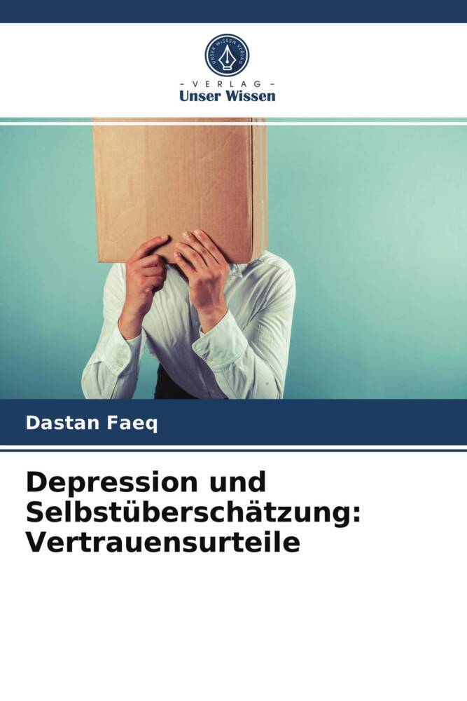 Depression und Selbstüberschätzung: Vertrauensurteile