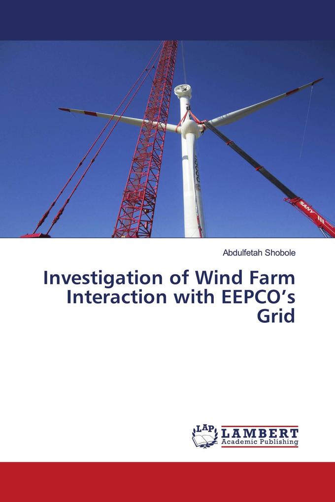 Investigation of Wind Farm Interaction with EEPCO's Grid