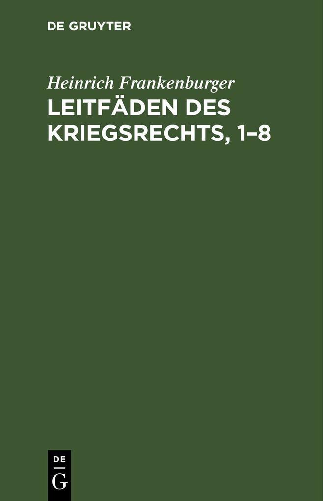 Leitfäden des Kriegsrechts 1-8