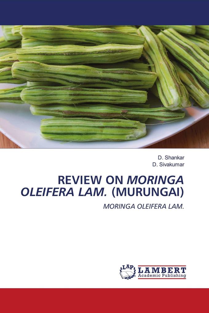 REVIEW ON MORINGA OLEIFERA LAM. (MURUNGAI)