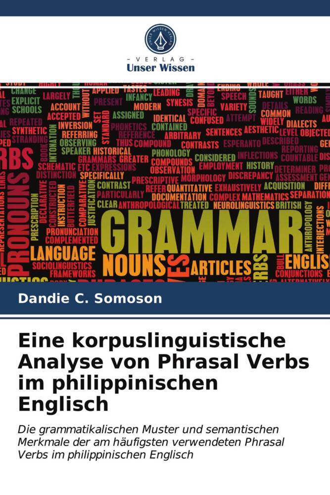 Eine korpuslinguistische Analyse von Phrasal Verbs im philippinischen Englisch
