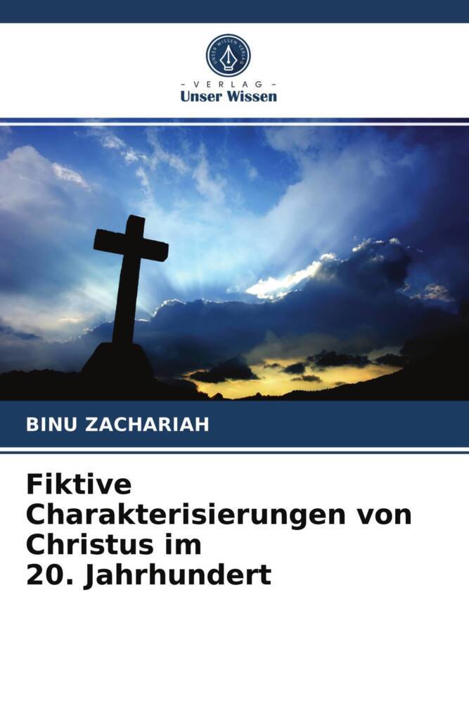 Fiktive Charakterisierungen von Christus im 20. Jahrhundert