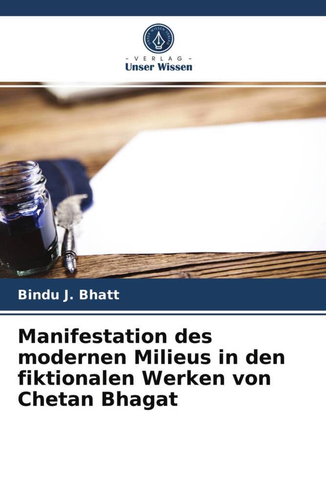 Manifestation des modernen Milieus in den fiktionalen Werken von Chetan Bhagat