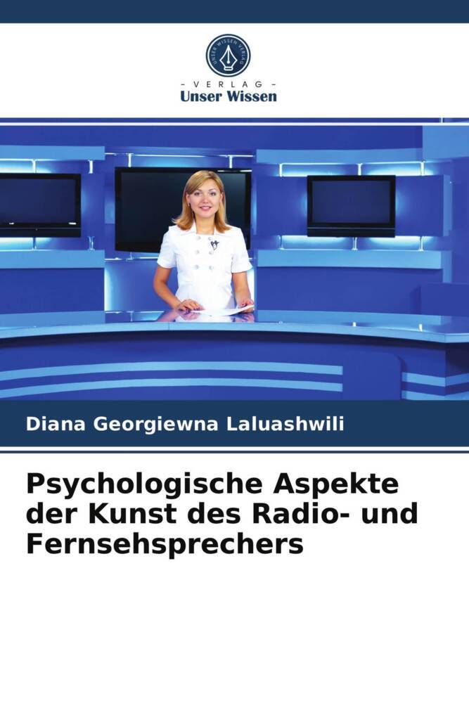Psychologische Aspekte der Kunst des Radio- und Fernsehsprechers