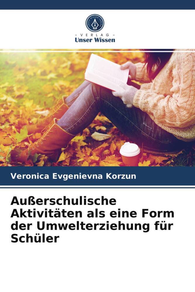 Außerschulische Aktivitäten als eine Form der Umwelterziehung für Schüler