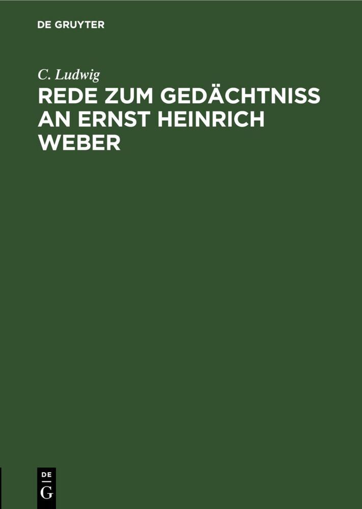 Rede zum Gedächtniss an Ernst Heinrich Weber