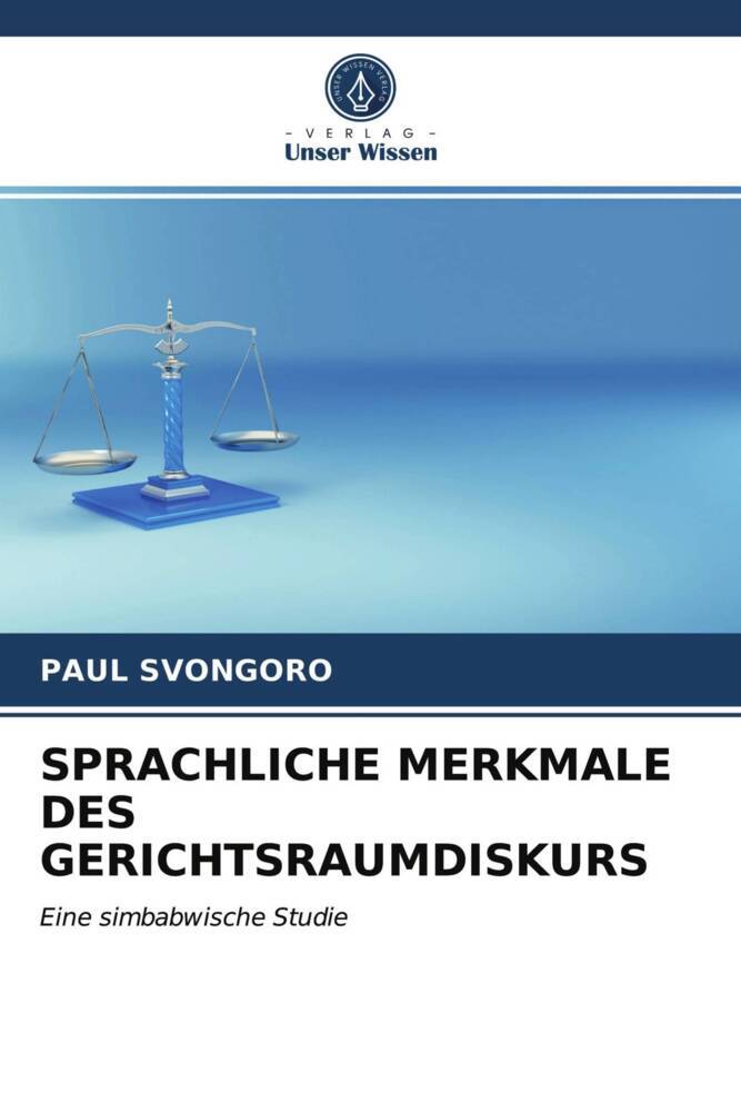SPRACHLICHE MERKMALE DES GERICHTSRAUMDISKURS