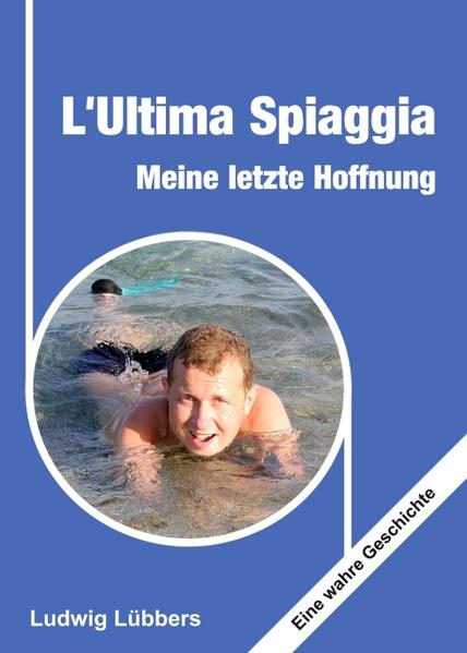 L'Ultima Spiaggia - Meine letzte Hoffnung