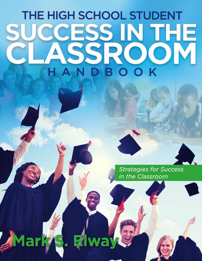 The High School Student Success In The Classroom