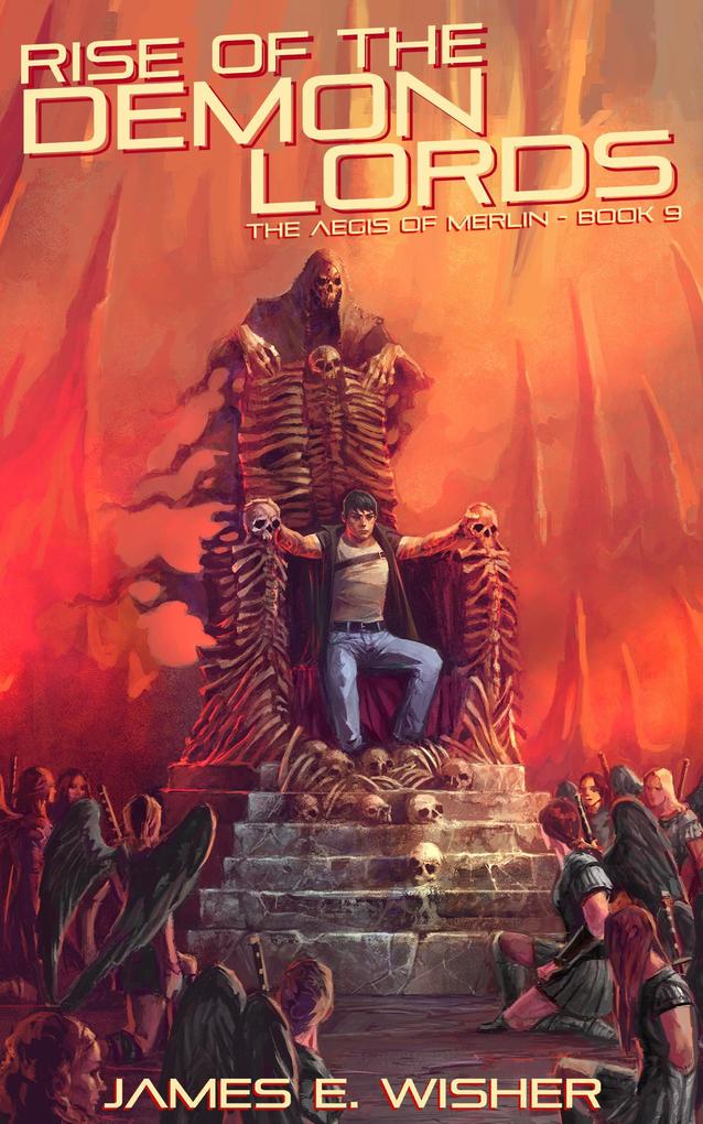Rise of The Demon Lords (The Aegis of Merlin #9)