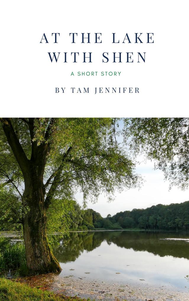 At The Lake With Shen (Shen Short Stories #1)