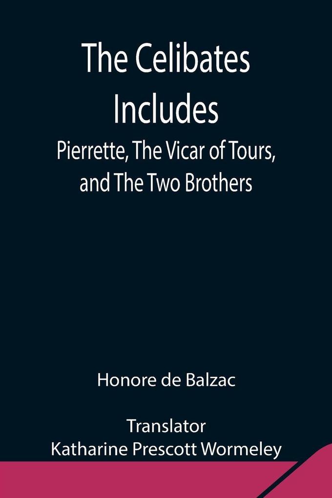 The Celibates Includes