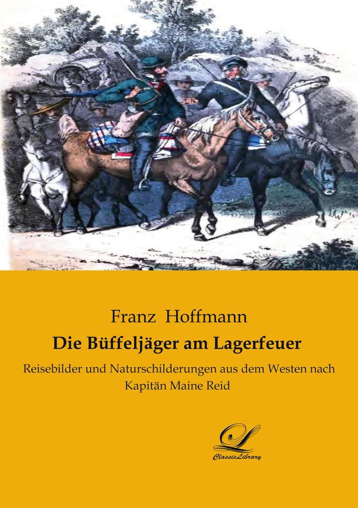 Die Büffeljäger am Lagerfeuer