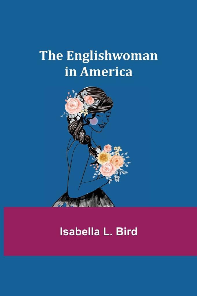 The Englishwoman In America