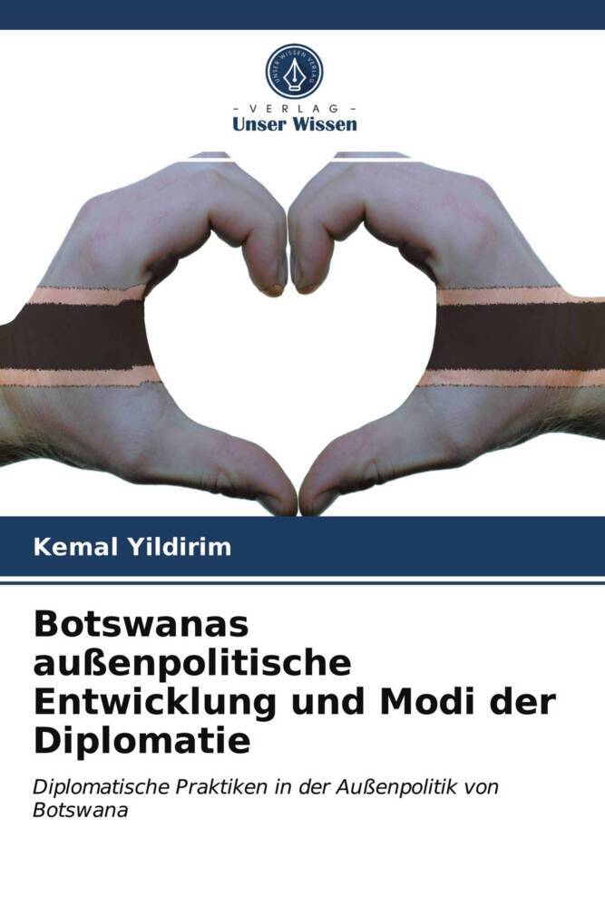 Botswanas außenpolitische Entwicklung und Modi der Diplomatie