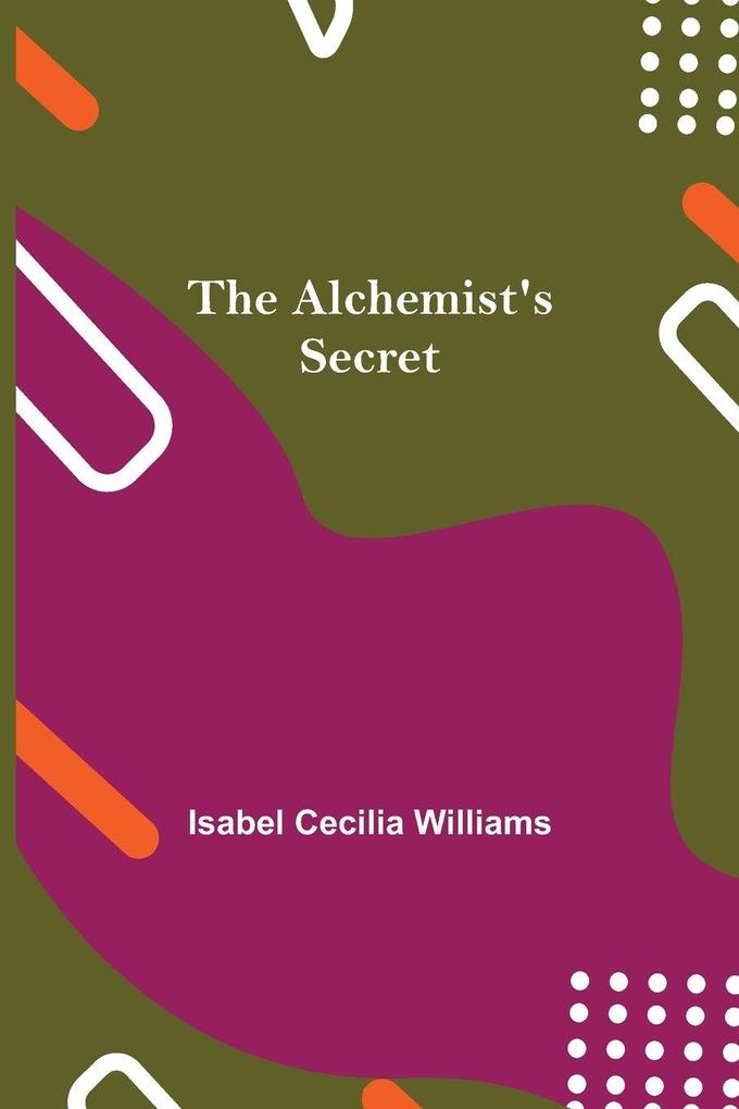 The Alchemist'S Secret