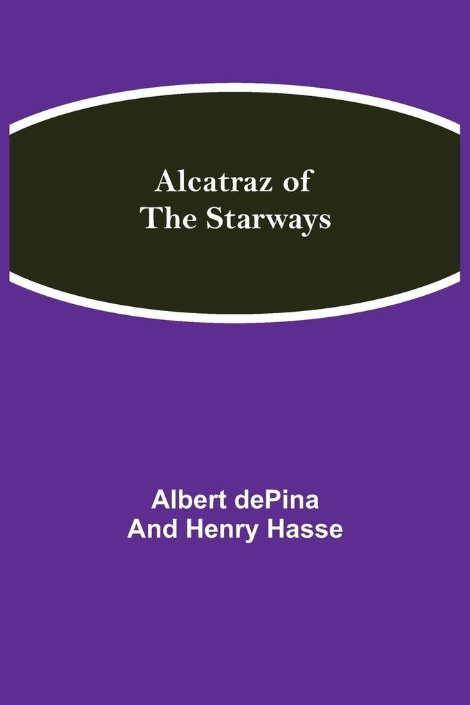 Alcatraz Of The Starways