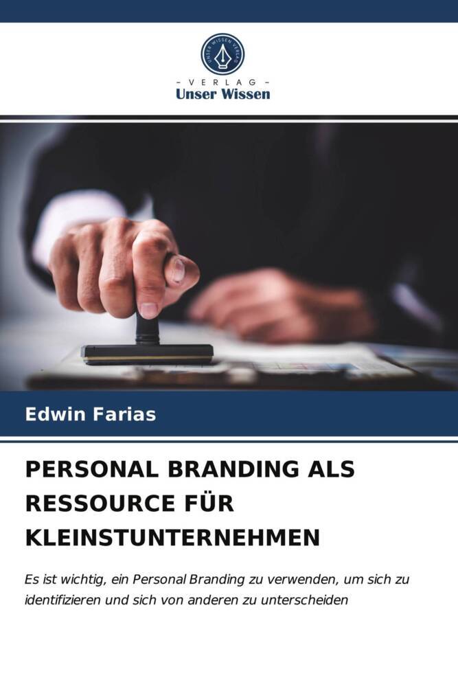PERSONAL BRANDING ALS RESSOURCE FÜR KLEINSTUNTERNEHMEN